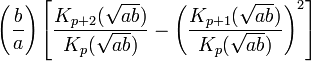 \left(\frac{b}{a}\right)\left[\frac{K_{p+2}(\sqrt{ab})}{K_p(\sqrt{ab})}-\left(\frac{K_{p+1}(\sqrt{ab})}{K_p(\sqrt{ab})}\right)^2\right]