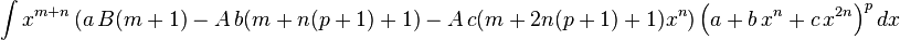 
  \int x^{m+n} \left(a\,B (m+1)-A\,b (m+n (p+1)+1)-A\,c (m+2 n(p+1)+1) x^n\right)\left(a+b\,x^n+c\,x^{2 n}\right)^pdx
