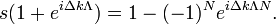 
s(1+e^{i \Delta k \Lambda})=1-(-1)^N e^{i \Delta k \Lambda N}.
