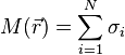 M(\vec{r}) = \sum_{i=1}^N \sigma_i