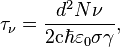 \tau_\nu = \frac{d^2 N\nu} {2\mathrm{c} \hbar \varepsilon_0 \sigma \gamma},