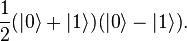 \frac{1}{2}(|0\rangle + |1\rangle)(|0\rangle - |1\rangle).