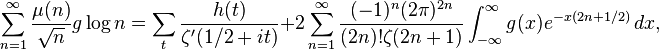  \sum_{n=1}^{\infty}\frac{\mu(n)}{\sqrt{n}} g \log n = \sum_t \frac{h(t)}{\zeta'(1/2+it)}+2\sum_{n=1}^\infty \frac{ (-1)^{n} (2\pi )^{2n}}{(2n)! \zeta(2n+1)}\int_{-\infty}^{\infty}g(x) e^{-x(2n+1/2)} \, dx, 