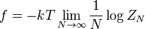  f = -kT \lim_{N \rightarrow \infty} \frac{1}{N}\log Z_N 