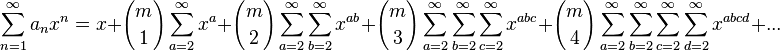 \sum \limits_{n=1}^{\infty} a_nx^n = x + {m \choose 1}\sum \limits_{a=2}^{\infty} x^{a} + {m \choose 2}\sum \limits_{a=2}^{\infty} \sum \limits_{b=2}^{\infty} x^{ab} + {m \choose 3}\sum \limits_{a=2}^{\infty} \sum \limits_{b=2}^{\infty} \sum \limits_{c=2}^{\infty} x^{abc} + {m \choose 4}\sum \limits_{a=2}^{\infty} \sum \limits_{b=2}^{\infty} \sum \limits_{c=2}^{\infty} \sum \limits_{d=2}^{\infty} x^{abcd} +...