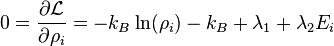 
0 = \frac{\partial \mathcal{L}}{\partial \rho_i} =  -k_B \ln(\rho_i) - k_B + \lambda_1 + \lambda_2 E_i
