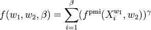 
f(w_1,w_2,\beta)=\sum_{i=1}^\beta (f^\text{pmi}(X_i^{w_1},w_2))^\gamma
