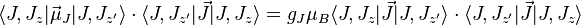 \langle J,J_z|\vec \mu_J|J,J_{z'}\rangle\cdot\langle J,J_{z'}|\vec J|J,J_z\rangle = g_J\mu_B\langle J,J_z|\vec J|J,J_{z'}\rangle\cdot\langle J,J_{z'}|\vec J|J,J_z\rangle