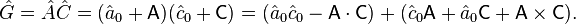  \hat{G} = \hat{A}\hat{C} = (\hat{a}_0 + \mathsf{A})(\hat{c}_0 + \mathsf{C}) = (\hat{a}_0 \hat{c}_0 - \mathsf{A}\cdot \mathsf{C}) + (\hat{c}_0 \mathsf{A} + \hat{a}_0 \mathsf{C} + \mathsf{A}\times\mathsf{C}).