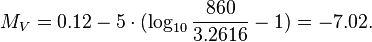 M_V = 0.12 - 5 \cdot (\log_{10} \frac{860}{3.2616} - 1) = -7.02.