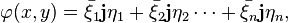 \varphi(x, y) = \bar{\xi_1}\mathbf{j}\eta_1 + \bar{\xi_2}\mathbf{j}\eta_2 \cdots + \bar{\xi_n}\mathbf{j}\eta_n,