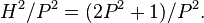 H^2/P^2=(2P^2+1)/P^2.