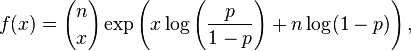 f(x)={n \choose x}\exp\left(x \log\left(\frac{p}{1-p}\right) + n \log(1-p)\right),