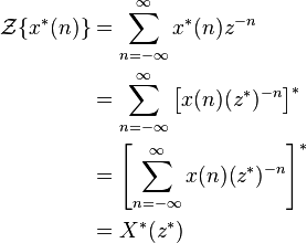 \begin{align} \mathcal{Z} \{x^*(n)\} &= \sum_{n=-\infty}^{\infty} x^*(n)z^{-n}\\
&= \sum_{n=-\infty}^{\infty} \left [x(n)(z^*)^{-n} \right ]^*\\
&= \left [ \sum_{n=-\infty}^{\infty} x(n)(z^*)^{-n}\right ]^*\\
&= X^*(z^*)
\end{align} 