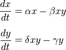 
\begin{align}
\frac{dx}{dt} & = \alpha x - \beta x y \\[6pt]
\frac{dy}{dt} & = \delta x y  - \gamma y
\end{align}
