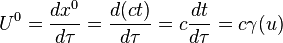 U^0 = \frac{dx^0}{d\tau} = \frac{d(ct)}{d\tau}= c\frac{dt}{d\tau} = c \gamma(u) 