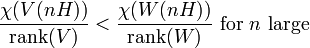 \frac{\chi(V(nH))}{\hbox{rank}(V)} < \frac{\chi(W(nH))}{\hbox{rank}(W)}\text{ for }n\text{ large}