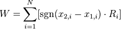 W = \sum_{i=1}^{N} [\sgn(x_{2,i} - x_{1,i}) \cdot R_i]