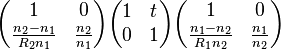 \begin{pmatrix} 1 & 0 \\ \frac{n_2-n_1}{R_2n_1} & \frac{n_2}{n_1} \end{pmatrix} \begin{pmatrix} 1 & t \\ 0 & 1 \end{pmatrix} \begin{pmatrix} 1 & 0 \\ \frac{n_1-n_2}{R_1n_2} & \frac{n_1}{n_2} \end{pmatrix}