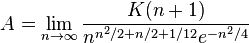 A=\lim_{n\rightarrow\infty} \frac{K(n+1)}{n^{n^2/2+n/2+1/12} e^{-n^2/4}}