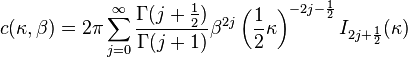 
c(\kappa,\beta)=2\pi\sum_{j=0}^\infty\frac{\Gamma(j+\frac{1}{2})}{\Gamma(j+1)}\beta^{2j}\left(\frac{1}{2}\kappa\right)^{-2j-\frac{1}{2}} I_{2j+\frac{1}{2}}(\kappa)
