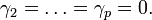 
\gamma_2 = \dots = \gamma_p = 0.
