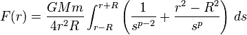 F(r) = \frac{GMm}{4r^2 R} \int_{r-R}^{r+R} \left( \frac{1}{s^{p-2}} + \frac{r^2 - R^2}{s^p} \right) \, ds