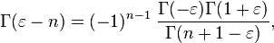 \Gamma(\varepsilon - n) = (-1)^{n-1} \; \frac{\Gamma(-\varepsilon) \Gamma(1+\varepsilon)}{\Gamma(n+1-\varepsilon)},