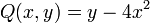 Q(x,y) = y - 4x^2