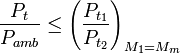 \frac{P_t}{P_{amb}} \leq\left(\frac{P_{t_1}}{P_{t_2}}\right)_{M_1=M_m}