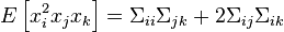 E\left[ x_i^2x_jx_k\right] = \Sigma _{ii}\Sigma _{jk}+2\Sigma _{ij}\Sigma _{ik}