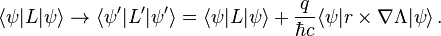  \langle \psi \vert L \vert \psi \rangle \to 
\langle \psi^\prime \vert L^\prime \vert \psi^\prime \rangle = 
\langle \psi \vert L \vert \psi \rangle + 
\frac {q}{\hbar c}  \langle \psi \vert r \times \nabla \Lambda \vert \psi \rangle \, .
