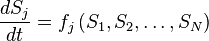  \frac{dS_j}{dt} = f_j \left (S_1,S_2, \ldots, S_N \right) 