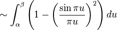 \sim  \int_{\alpha}^{\beta} \left ( 
1- \biggl ( \frac{\sin{\pi u}}{\pi u}  \biggr )^2  \right ) du
