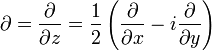 \partial=\frac{\partial}{\partial z}=\frac{1}{2} \left(\frac{\partial}{\partial x} - i \frac{\partial}{\partial y} \right)