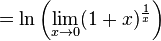  = \ln \left(\lim_{x \to 0} (1+x)^\frac{1}{x}\right)