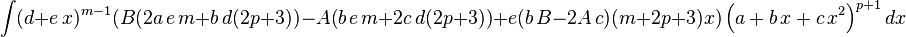 
  \int (d+e\,x)^{m-1}(B (2 a\,e\,m+b\,d (2 p+3))-A (b\,e\,m+2 c\,d (2 p+3))+e(b\,B-2 A\,c) (m+2 p+3) x)\left(a+b\,x+c\,x^2\right)^{p+1}dx
