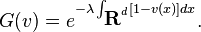  G(v)=e^{-\lambda\int_{\textbf{R}^d} [1-v(x)]dx}. 