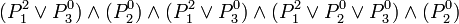 (P_1^2 \or P_3^0) \and (P_2^0) \and (P_1^2 \or P_3^0) \and (P_1^2 \or P_2^0 \or P_3^0) \and (P_2^0)