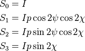 
\begin{align}
S_0 &= I \\
S_1 &= I p \cos 2\psi \cos 2\chi \\
S_2 &= I p \sin 2\psi \cos 2\chi \\
S_3 &= I p \sin 2\chi
\end{align}
