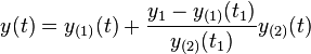 y(t) = y_{(1)}(t)+\frac{y_{1}-y_{(1)}(t_1)}{y_{(2)}(t_1)}y_{(2)}(t)