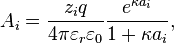 A_i = \frac {z_i q}{4 \pi \varepsilon_r \varepsilon_0} \frac{e^{\kappa a_i}}{1 + \kappa a_i},