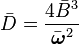  \bar D = {4 \bar {B}^3 \over \bar{\boldsymbol\omega}^2}