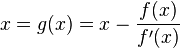 x=g(x)=x-\frac{f(x)}{f'(x)}