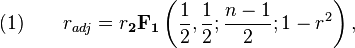 (1) \qquad r_{adj} = r \mathbf{_2F_1}\left(\frac{1}{2}, \frac{1}{2}; \frac{n-1}{2}; 1-r^2\right),