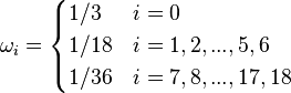 \omega_i = 
\begin{cases} 
  1/3    & i = 0 \\
  1/18    & i = 1,2,...,5,6 \\
  1/36   & i = 7,8,...,17,18 \\
\end{cases}