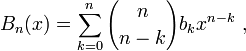 B_n(x) = \sum_{k=0}^n {n \choose n-k} b_k x^{n-k} \ ,