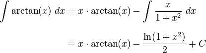 
\begin{align}
\int\arctan(x)\ dx
& = x\cdot\arctan(x) - \int\frac{x}{1+x^2}\ dx \\[8pt]
& = x\cdot\arctan(x) - \frac{\ln(1+x^2)}{2} + C
\end{align}
