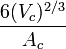 \frac{6(V_c)^{2/3}}{A_c}