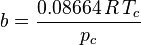 b = \frac{0.08664\,R\,T_c}{p_c}